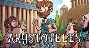 “Arystoteles. Głód wiedzy”.